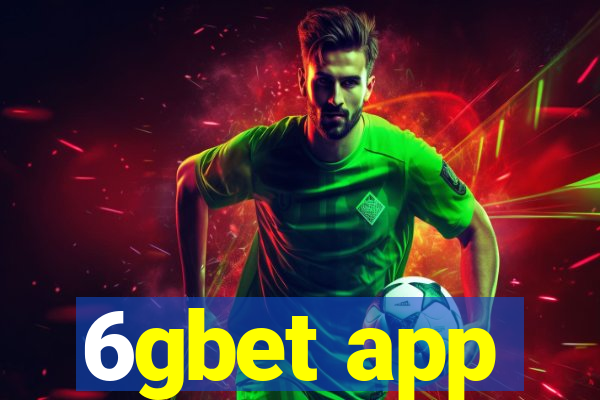 6gbet app